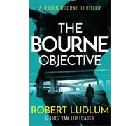 Robert Ludlum Eric Van Lustbade Robert Ludlum's The Bourne Objectiv (Tascabile)