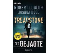 Robert Ludlum Joshua Treadstone - Der Gejagte: Thriller (Die Tread (Tascabile)