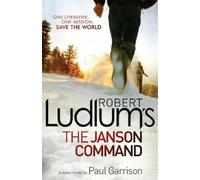 Robert Ludlum Paul Garrison Robert Ludlum's The Janson Command (Tascabile)
