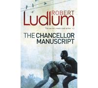 Robert Ludlum The Chancellor Manuscript (Tascabile)