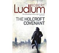 Robert Ludlum The Holcroft Covenant (Tascabile)