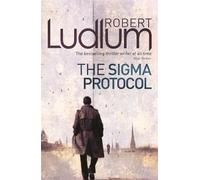Robert Ludlum The Sigma Protocol (Tascabile)