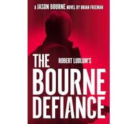 Robert Ludlum's The Bourne Defiance: 18
