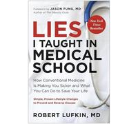 Robert Lufkin, MD Lies I Taught in Medical School (Tascabile)