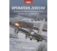 Robert Lyman Operation Jericho (Tascabile) Raid