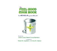 Robert M. Appleton Jr. Sue M. Watson The Feel Good Cookbook (Tascabile)