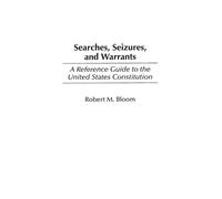 Robert M. Bloom Searches, Seizures, and Warrants (Copertina rigida)