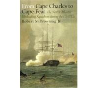 Robert M. Browning Jr From Cape Charles to Cape Fear (Tascabile)