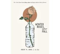 Robert M. Drake r.h. Sin Winter Roses after Fall (Tascabile)
