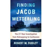 Robert M. Dudley Finding Jacob Wetterling (Tascabile)