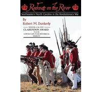 Robert M Dunkerly Redcoats on the River (Tascabile)