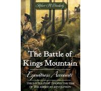 Robert M. Dunkerly The Battle of Kings Mountain (Tascabile)