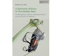 Robert M. Ellis A Systemic History of the Middle Way (Copertina rigida)