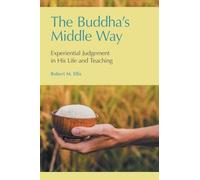 Robert M. Ellis The Buddha's Middle Way (Tascabile)