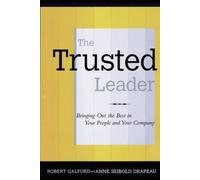 Robert M. Galford Anne Seibold Drapeau The Trusted Leader (Tascabile)