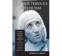 Robert M Garrity Mother Teresa's Mysticism (Tascabile)