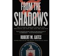 Robert M. Gates – From the Shadows – Segreti della CIA per appassionati di storia – Tascabile