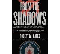 Robert M. Gates From the Shadows (Tascabile) CIA Secrets for History Buffs