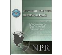 Robert M Gates Obama's Nuclear Posture Review (Tascabile)