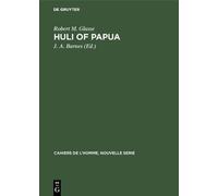 Robert M. Glasse Huli of Papua (Copertina rigida)