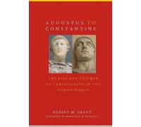 Robert M. Grant Augustus to Constantine (Tascabile)