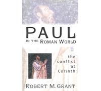 Robert M. Grant Paul in the Roman World (Tascabile)