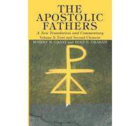 Robert M Grant The Apostolic Fathers, A New Translation and Comment (Tascabile)