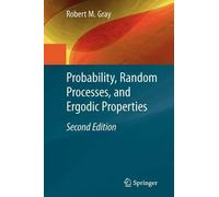 Robert M. Gray Probability, Random Processes, and Ergodic Pro (Copertina rigida)
