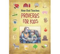 Robert M Gullberg How God Teaches Proverbs for Kids (Tascabile)