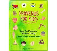 Robert M Gullberg Proverbs for Kids and those who love them (Tascabile)