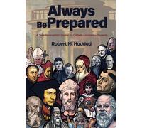 Robert M Haddad Always Be Prepared (Tascabile)