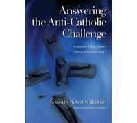 Robert M. Haddad Answering the Anti-Catholic Challenge (Tascabile)