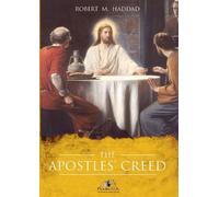 Robert M Haddad The Apostles' Creed (Tascabile)