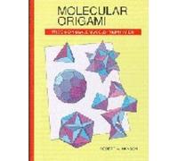 Robert M. Hanson Molecular Origami (Tascabile)