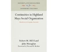 Robert M. Hill II Joh Continuities in Highland Maya Social Or (Copertina rigida)