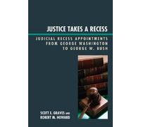 Robert M. Howard Scott E. Graves Justice Takes a Recess (Copertina rigida)