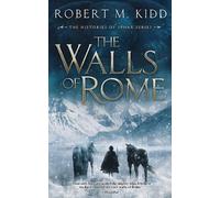 Robert M Kidd The Walls of Rome (Tascabile) Histories of Sphax