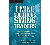 Robert M. Lee Peter Tryde Timing Solutions for Swing Traders (Copertina rigida)