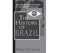 Robert M. Levine The History of Brazil (Copertina rigida)