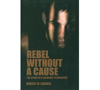 Robert M. Lindner Rebel Without a Cause (Tascabile)