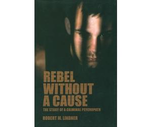 Robert M. Lindner Rebel Without a Cause (Tascabile)