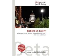 Robert M. Lively: Washington County, Arkansas, Van Zandt County, Texas, Wills Point High School
