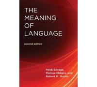 Robert M. Martin Heidi Savage Melissa Ebbers The Meaning Of Language (Tascabile)