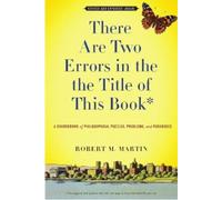 Robert M. Martin There Are Two Errors In The The Title of This Book (Tascabile)