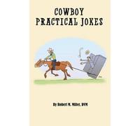 Robert M Miller Cowboy Practical Jokes (Tascabile)