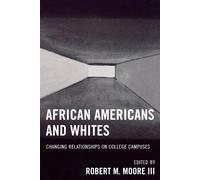 Robert M. Moore African Americans and Whites (Tascabile)