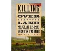 Robert M. Owens Killing Over Land (Copertina rigida)