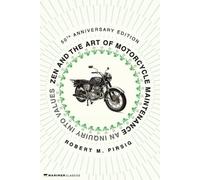 Robert M Pirsig – Zen and the Art of Motorcycle Maintenance – 50° Anniversario – Tascabile