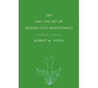 Robert M Pirsig Zen and the Art of Motorcycle Maintenance (Tascabile)