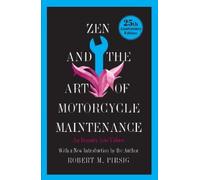 Robert M. Pirsig Zen and the Art of Motorcycle Maintenance (Tascabile)
